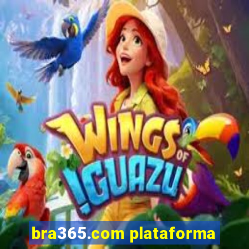 bra365.com plataforma